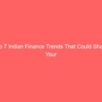 Top 7 Indian Finance Trends That Could Shape Your Wealth in 2026